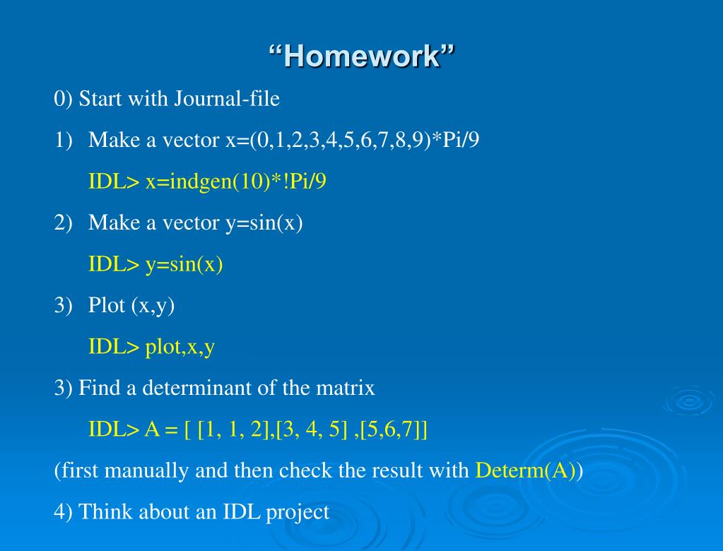 PPT IDL Tutorial Day 1 Goals 1) Introduce IDL basics 2) Describe