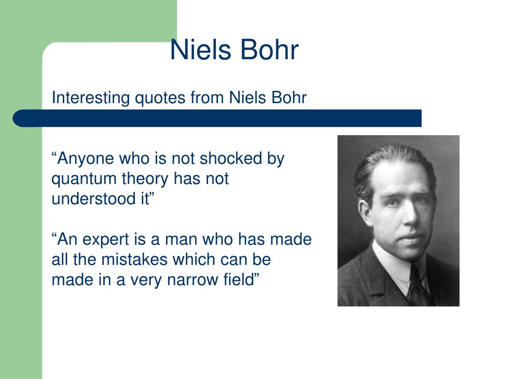 PPT Interesting quotes from Niels Bohr PowerPoint Presentation, free
