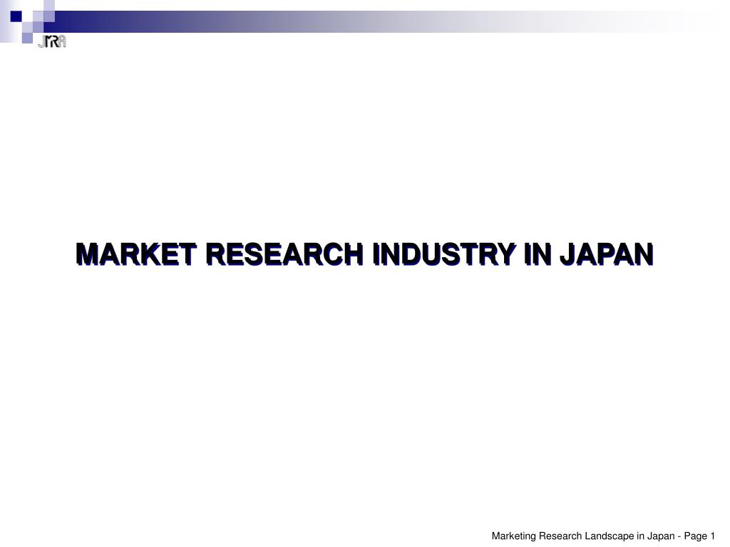 PPT MARKETING RESEARCH LANDSCAPE IN JAPAN PowerPoint Presentation
