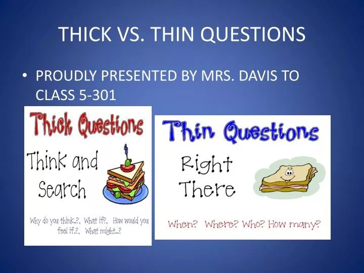 PPT THICK VS. THIN QUESTIONS PowerPoint Presentation, free download