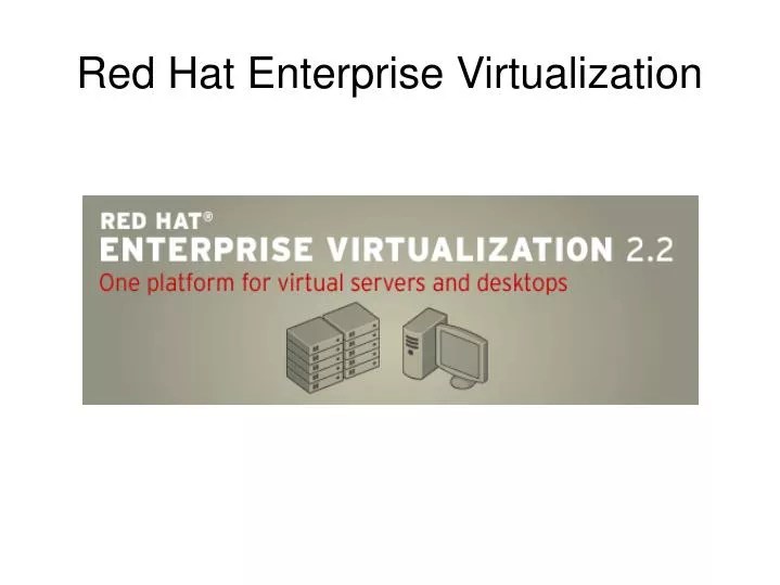 PPT Red Hat Enterprise Virtualization PowerPoint Presentation, free