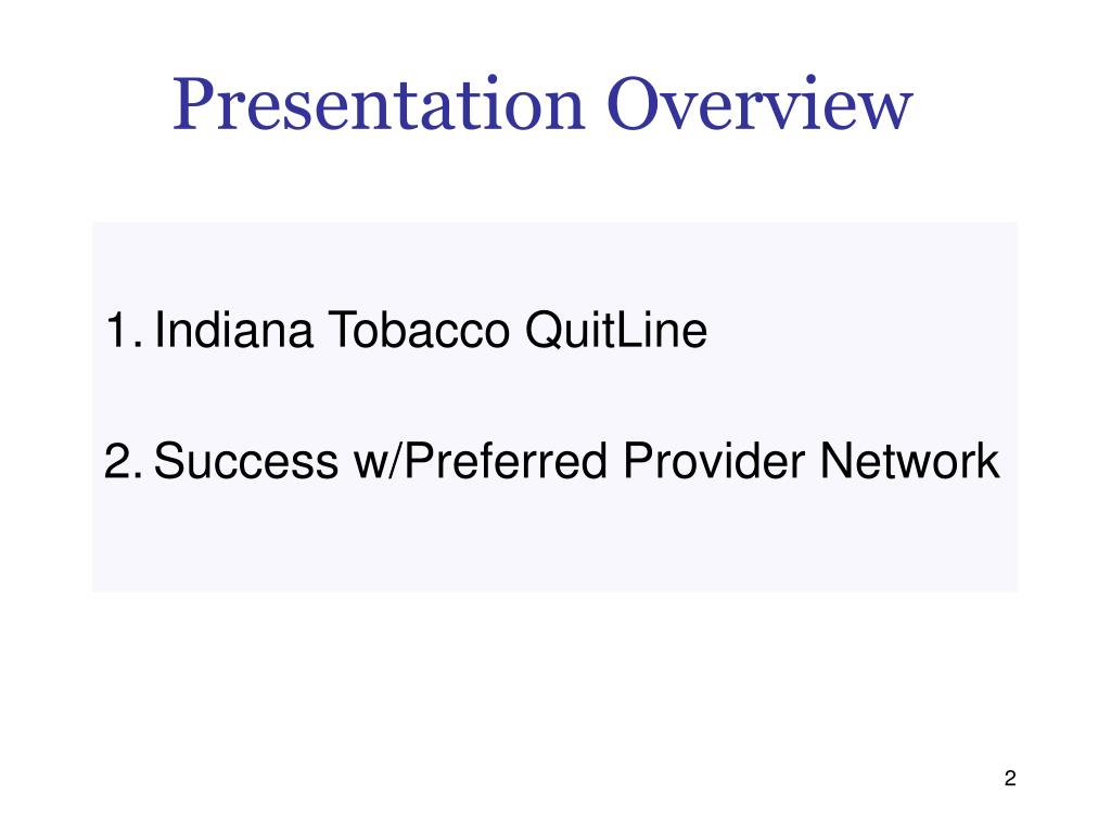PPT Indiana Tobacco QuitLine & TPC Preferred Provider Network PowerPoint Presentation ID5142346