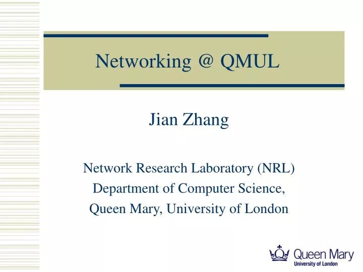 PPT Networking QMUL PowerPoint Presentation, free download ID5144025