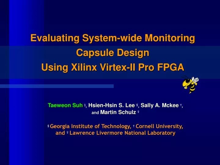 PPT Evaluating Systemwide Monitoring Capsule Design Using Xilinx VirtexII Pro FPGA
