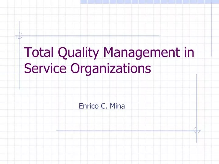 PPT Total Quality Management in Service Organizations PowerPoint