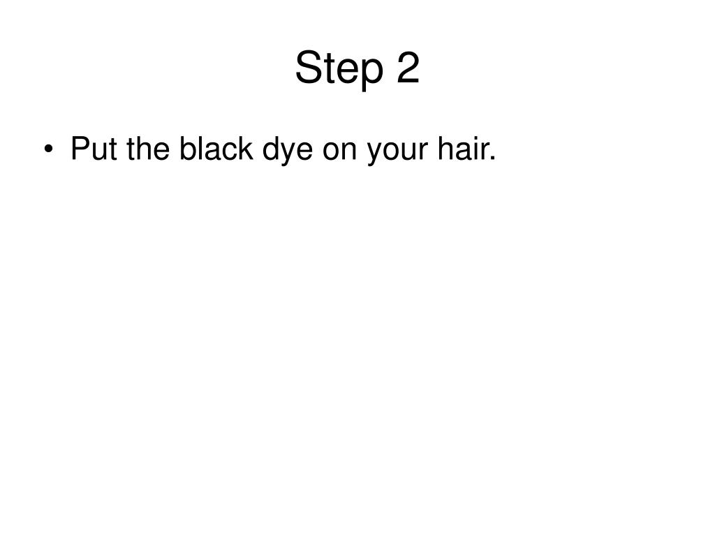 PPT “How To… dye your hair black.” PowerPoint Presentation, free