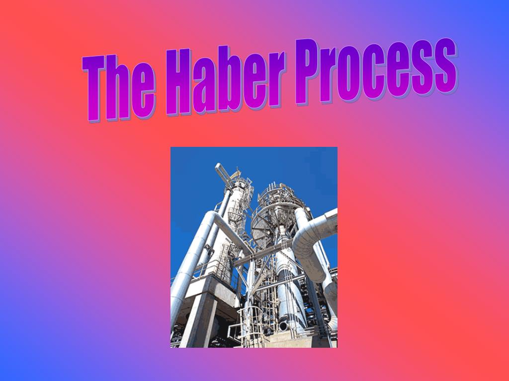 PPT - The Haber Process PowerPoint Presentation, free download - ID:5172979