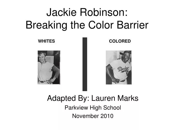 PPT Jackie Robinson Breaking the Color Barrier PowerPoint
