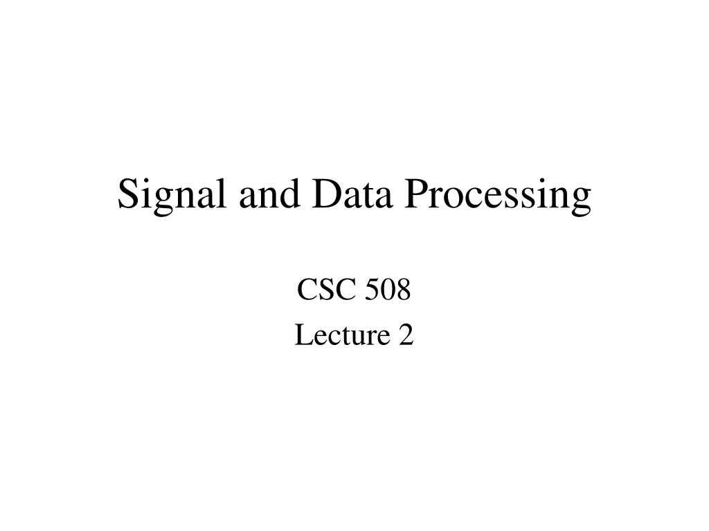PPT Signal and Data Processing PowerPoint Presentation, free download