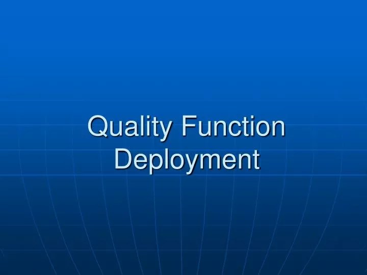 PPT Quality Function Deployment PowerPoint Presentation, free