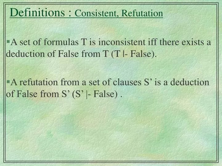 PPT Definitions Consistent, Refutation PowerPoint Presentation