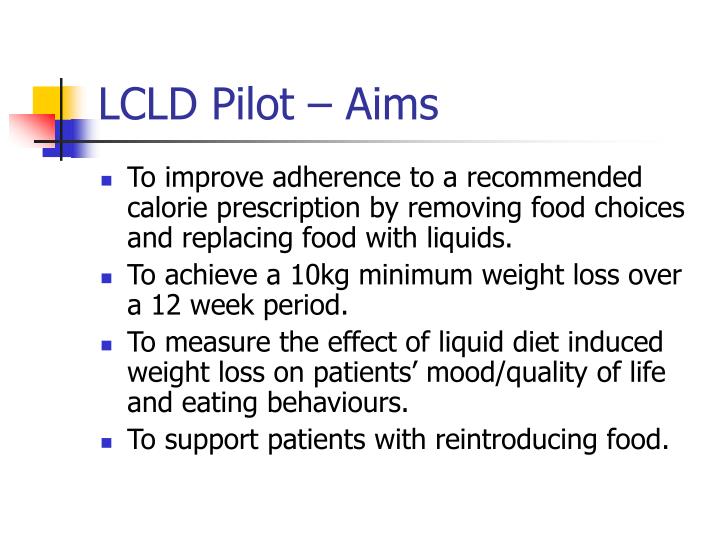 PPT Low Calorie Liquid Diet (LCLD) Pilot PowerPoint Presentation ID
