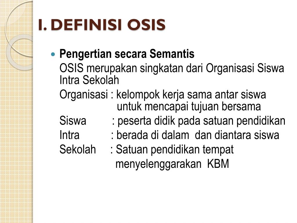 PPT ORGANISASI SISWA INTRA SEKOLAH ( O S I S ) PowerPoint