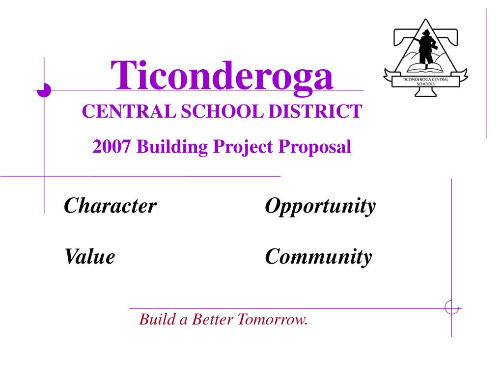 PPT Ticonderoga CENTRAL SCHOOL DISTRICT 2007 Building Project