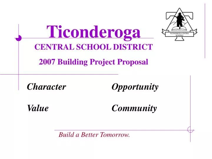 PPT Ticonderoga CENTRAL SCHOOL DISTRICT 2007 Building Project