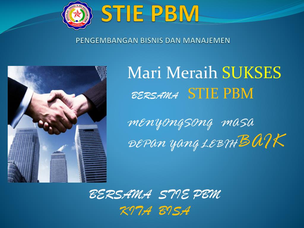 PPT STIE P B M PENGEMBANGAN BISNIS DAN MANAJEMEN PowerPoint