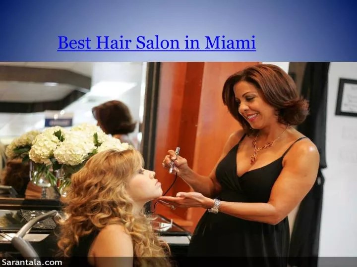 PPT Best Hair Salon Miami Beauty Salon Miami PowerPoint