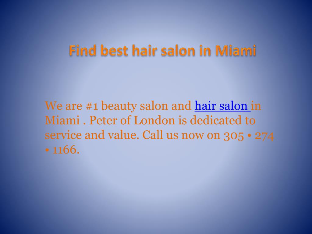 PPT Best Hair Salon Miami Beauty Salon Miami PowerPoint