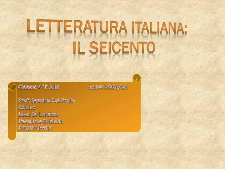 PPT LETTERATURA ITALIANA IL SEICENTO PowerPoint