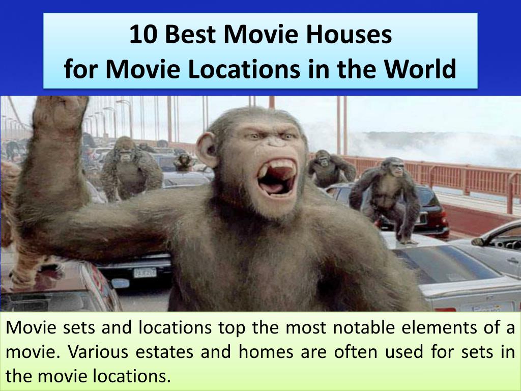 PPT 10 Best Movie Houses for Movie Locations in the World PowerPoint
