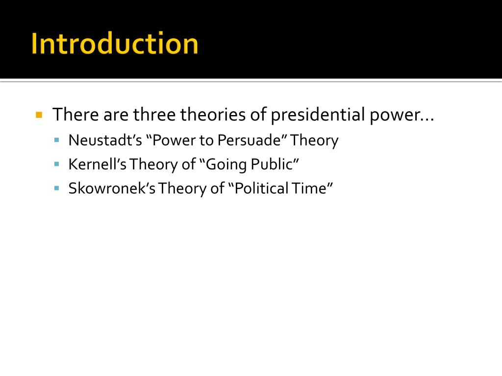 PPT Three Theories of Presidential Power PowerPoint Presentation, free download ID5285829
