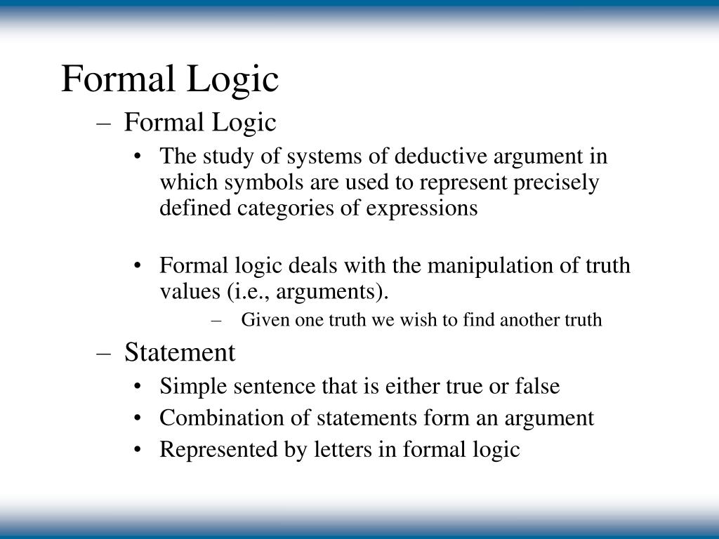 PPT Formal Logic PowerPoint Presentation, free download ID5302901