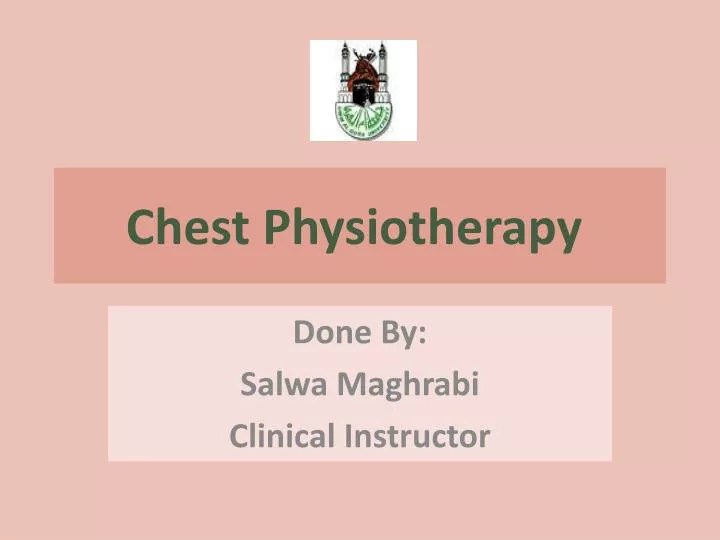 PPT Chest Physiotherapy PowerPoint Presentation, free download ID5310113