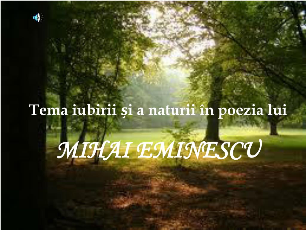 PPT Tema iubirii și a naturii în poezia lui MIHAI EMINESCU PowerPoint