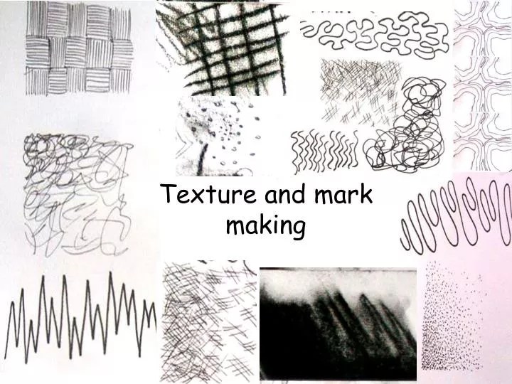 PPT Texture and mark making PowerPoint Presentation, free download