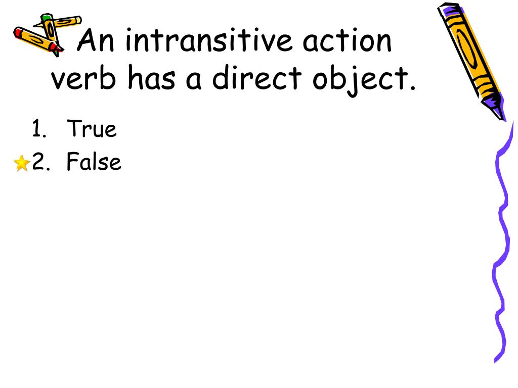 PPT **Action Verbs** Transitive and Intransitive Direct and Indirect