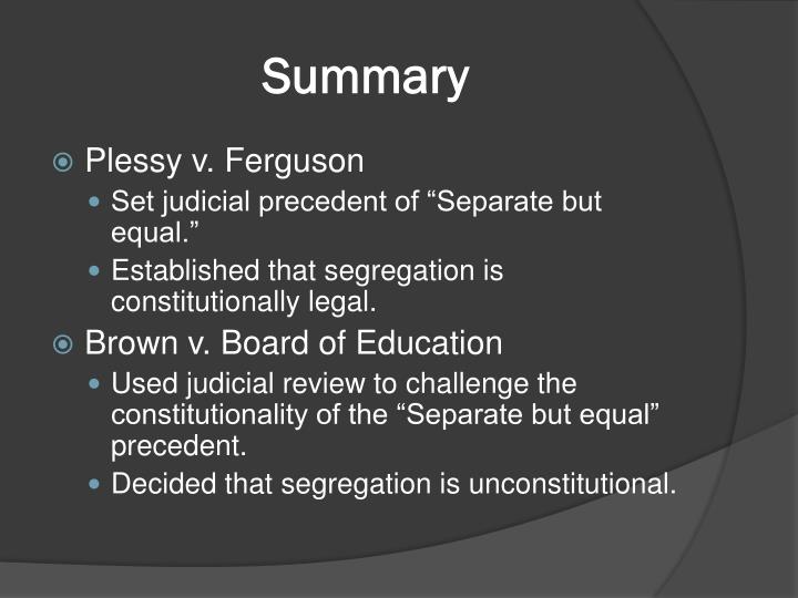 PPT Plessy v. Ferguson and Brown V. Board of Education PowerPoint