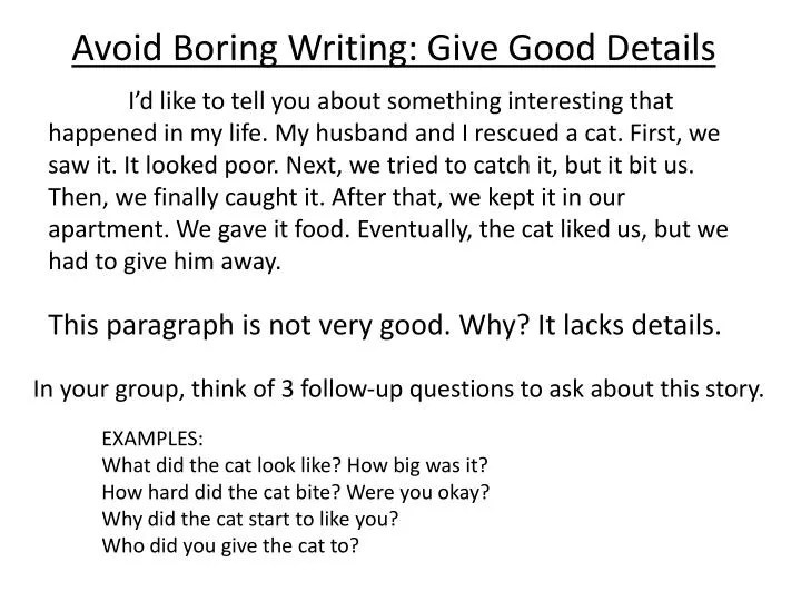 PPT Avoid Boring Writing Give Good Details PowerPoint Presentation