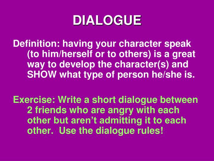 🏷️ Use of dialogue definition. Dialogue. 20190129