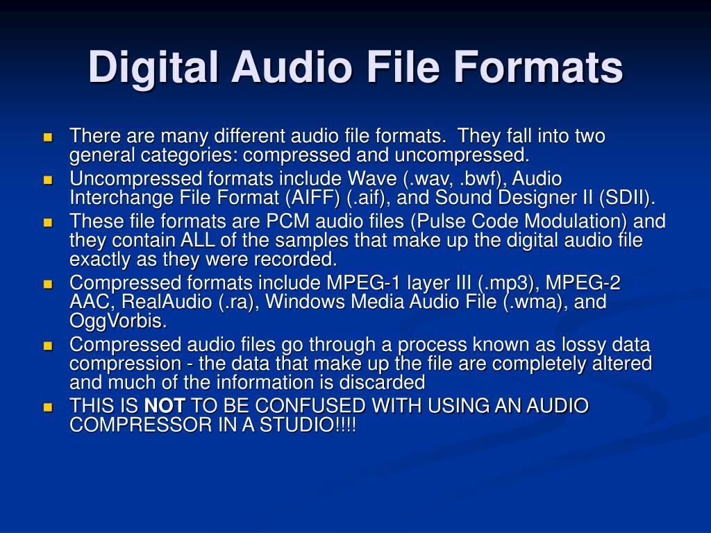 PPT Digital Audio Basics “Any signal can be completely reconstructed