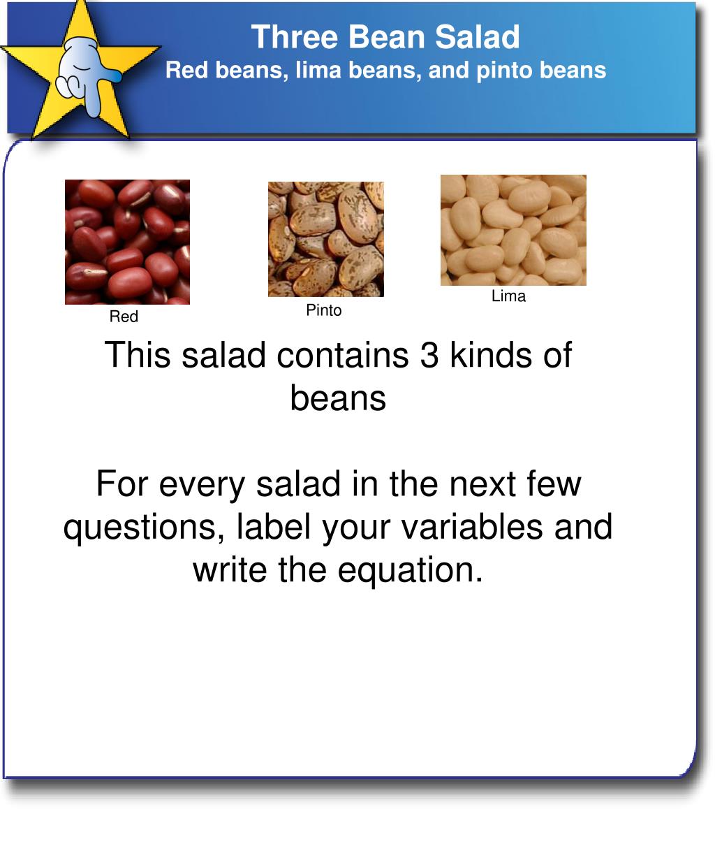 PPT Three Bean Salad R ed beans, lima beans, and pinto beans