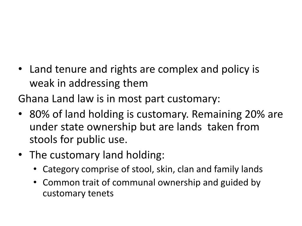 PPT The Situation of customary land tenure Ghana by the Ghana Team