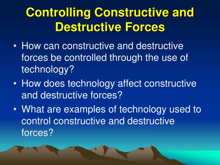 PPT Constructive and Destructive Forces PowerPoint Presentation ID