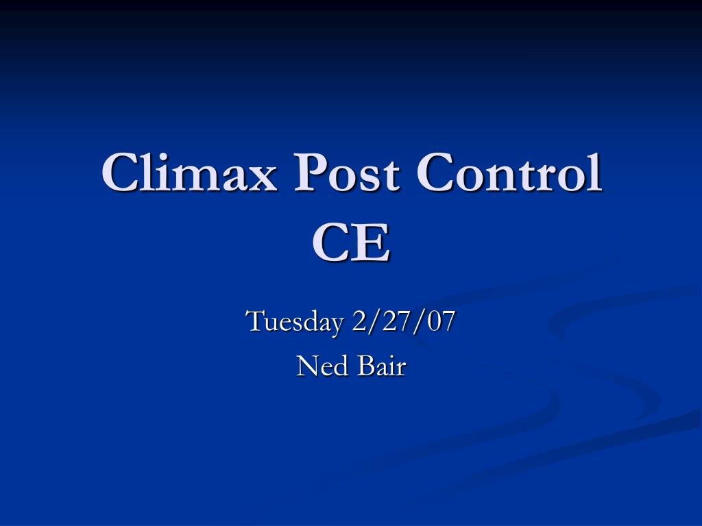 PPT Climax Post Control CE PowerPoint Presentation, free download