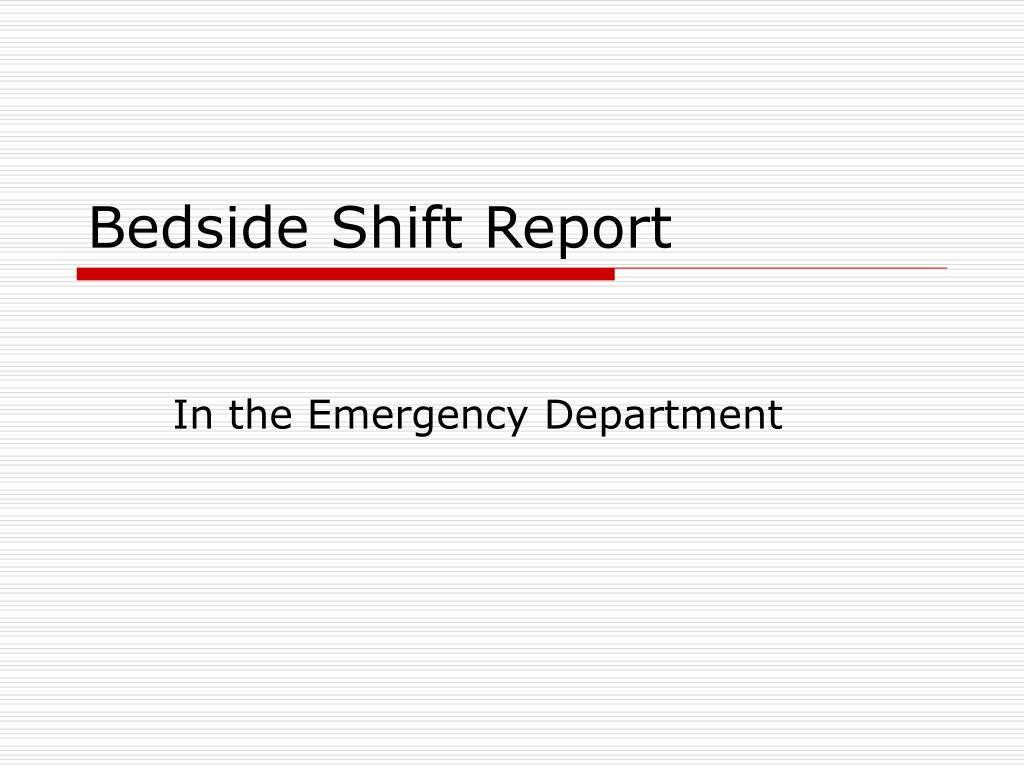 PPT Bedside Shift Report PowerPoint Presentation, free download ID