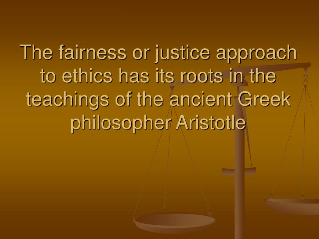 PPT JUSTICE OR FAIRNESS APPROACH PowerPoint Presentation, free