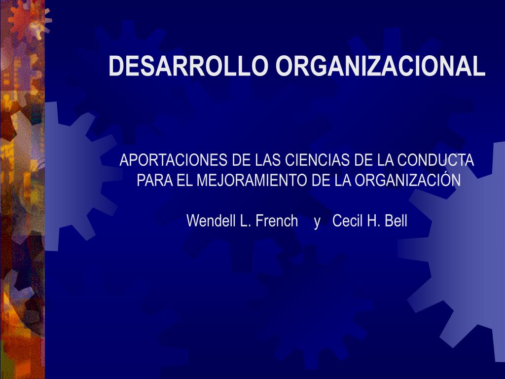 PPT DESARROLLO ORGANIZACIONAL APORTACIONES DE LAS CIENCIAS DE LA
