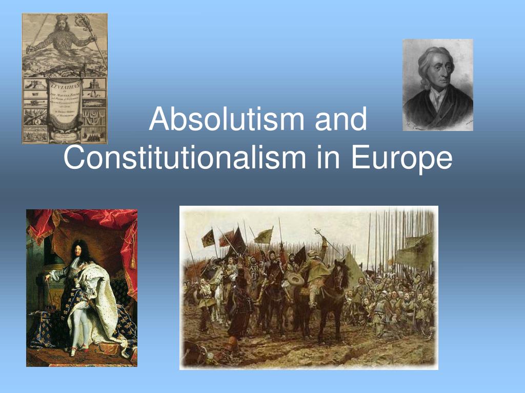 PPT Absolutism and Constitutionalism in Europe PowerPoint Presentation ID5390638