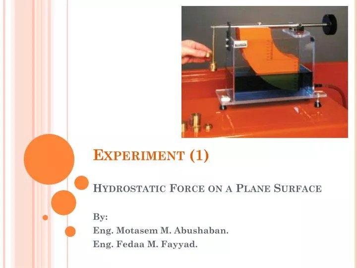 PPT Experiment (1) Hydrostatic Force on a Plane Surface PowerPoint