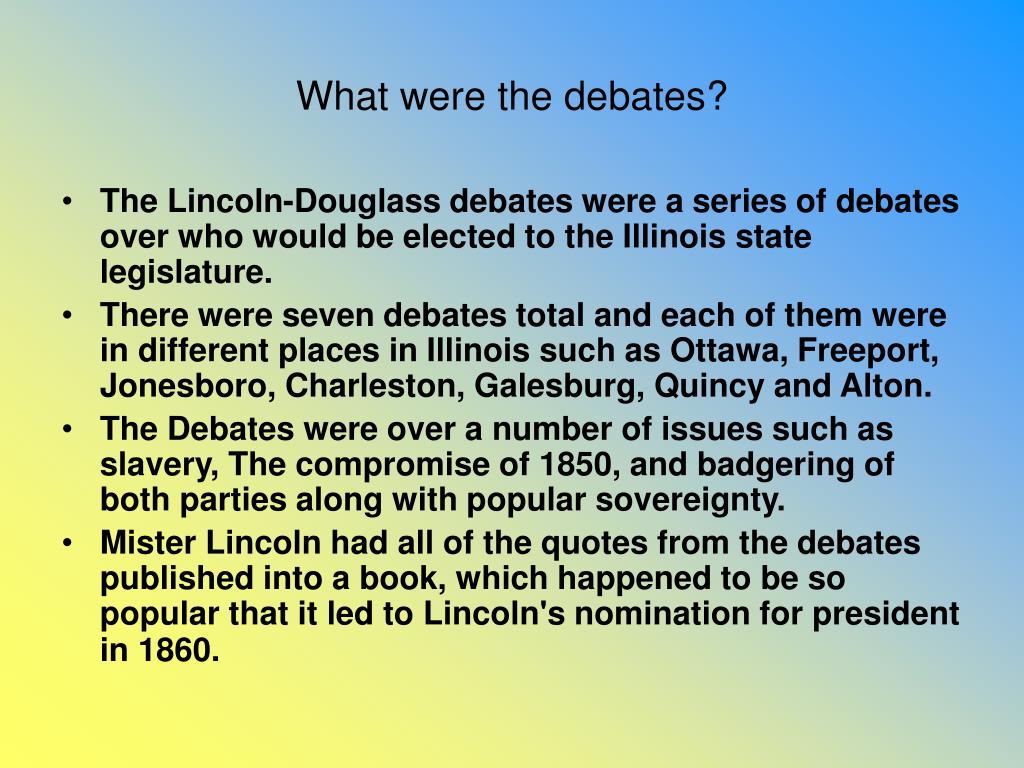 PPT The Lincoln Douglass debates PowerPoint Presentation, free