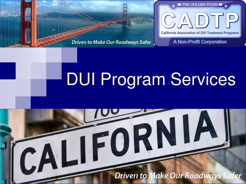 PPT Al California DUI Treatment System History / Services / Costs