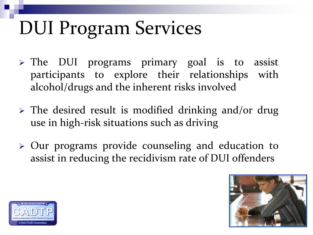 PPT Al California DUI Treatment System History / Services / Costs