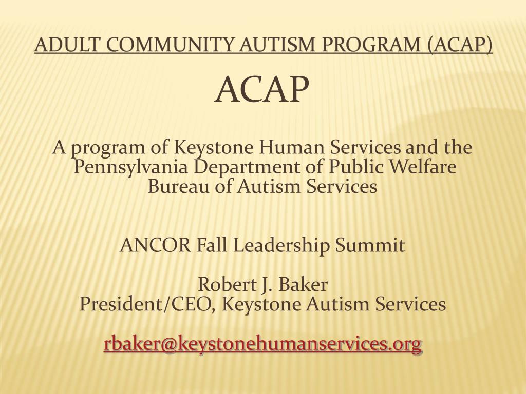 PPT ACAP A program of Keystone Human Services and the Pennsylvania