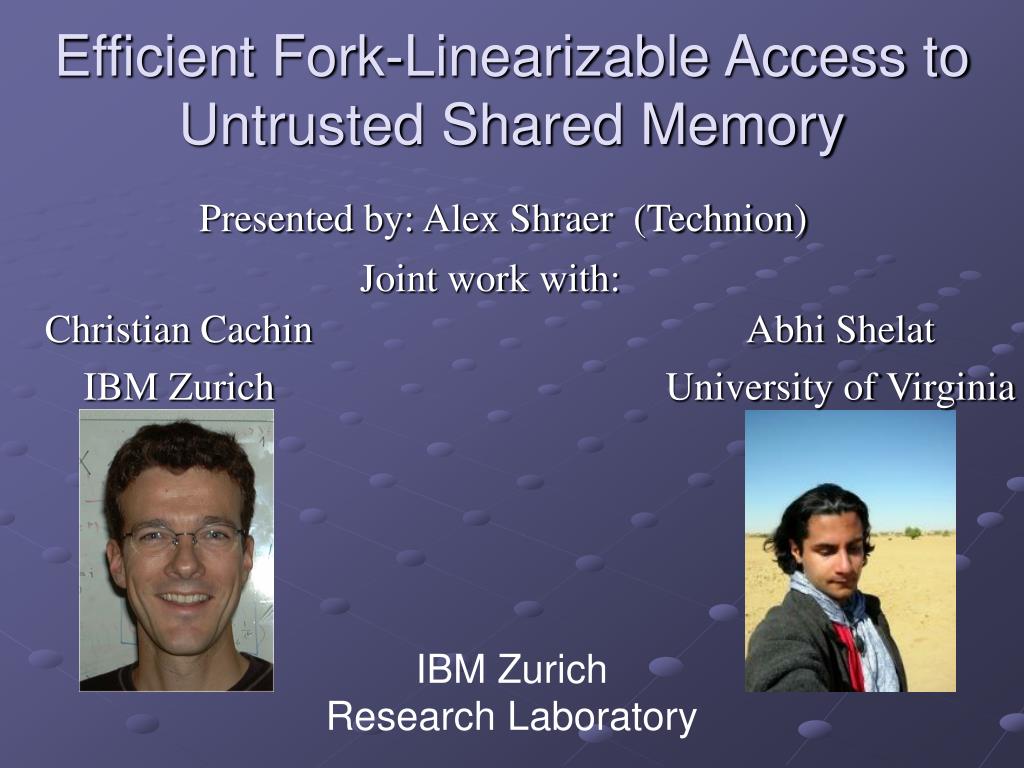 PPT Efficient ForkLinearizable Access to Untrusted Shared Memory