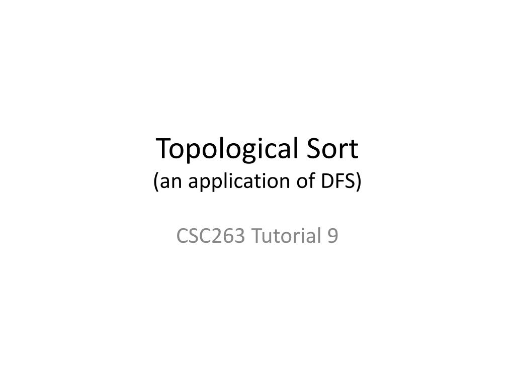 PPT Topological Sort (an application of DFS) PowerPoint Presentation ID5417107