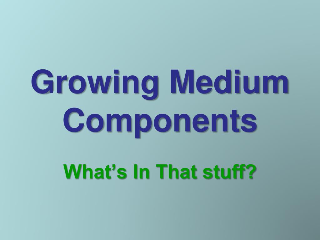 PPT Growing Media PowerPoint Presentation, free download ID5430814